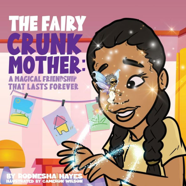 The Fairy Crunk Mother: A Magical Friendship That Lasts Forever