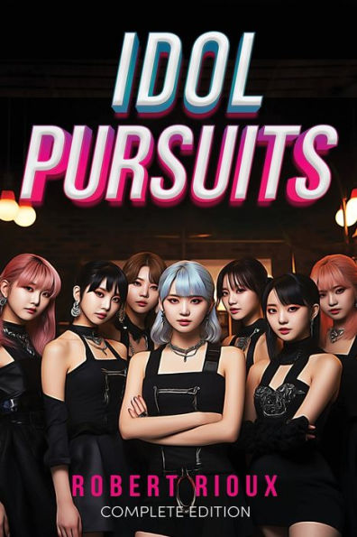 Idol Pursuits: Complete Edition