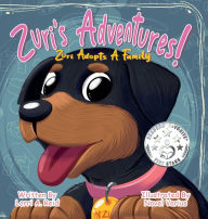 Title: Zuri's Adventures!: Zuri Adopts a Family, Author: Lorri A Reid