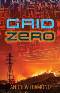 Books downloads for free Grid Zero FB2 CHM iBook by Andrew Diamond (English literature) 9798988872214