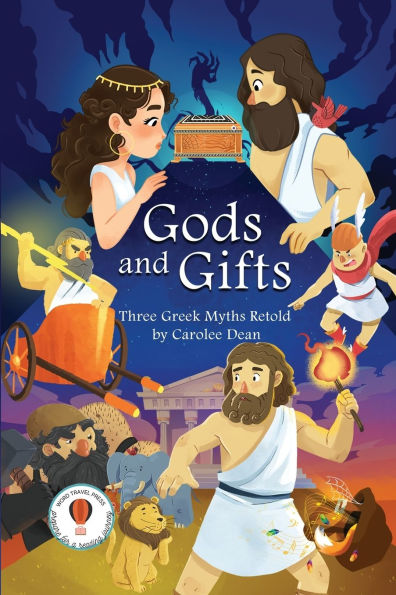 Gods and Gifts: Three Greek Myths Retold
