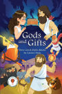 Gods and Gifts: Three Greek Myths Retold