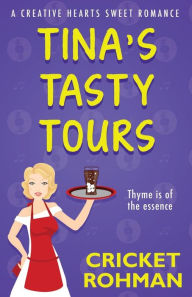 Title: Tina's Tasty Tours, Author: Cricket Rohman