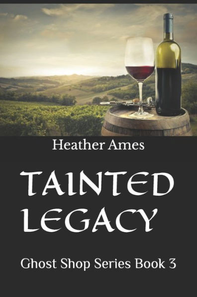 TAINTED LEGACY: Ghost Shop Series Book 3