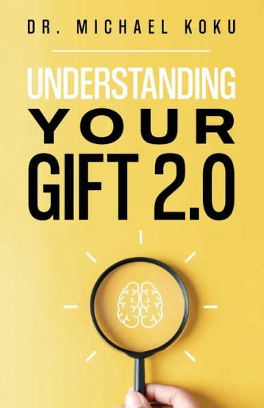 Understanding Your Gift 2.0