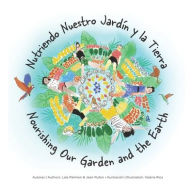 Title: Nourishing Our Garden & the Earth: An Illustrated Children's Book, Author: Laura Palmieri