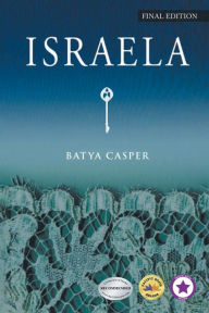 Title: Israela: Final Edition, Author: Batya Casper