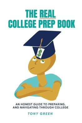 The Real College Prep Book.: Cropped page size: 12.690 x 9.250 in