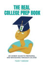 The Real College Prep Book.: Cropped page size: 12.690 x 9.250 in
