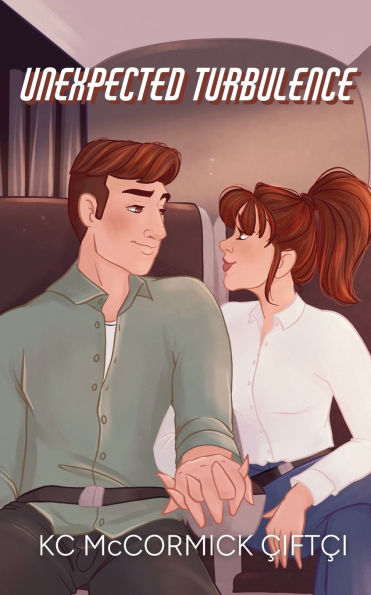 Unexpected Turbulence: A Novella