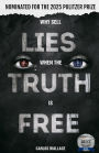 Why Sell Lies When The Truth Is Free