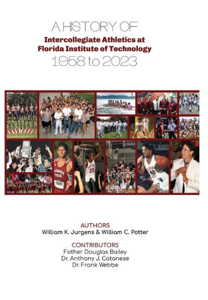 A History of Intercollegiate Athletics at Florida Institute Technology from 1958 to 2023