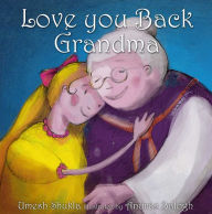 Title: Love You Back Grandma, Author: Umesh Shukla