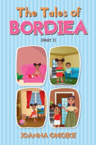 Title: The Tales of Bordiea (Part 1), Author: Joanna Omoike