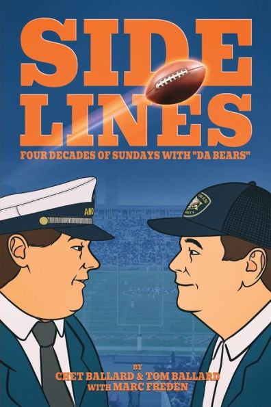 SIDELINES - Four Decades of Sundays with "Da Bears"