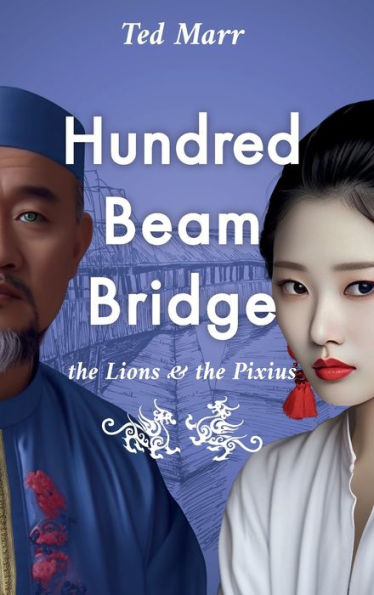 Hundred Beam Bridge: the Lions and Pixius