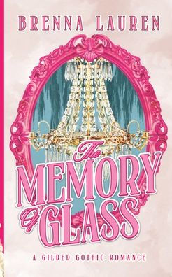 The Memory of Glass