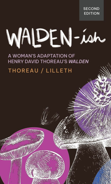 Walden-ish: A Woman's Adaptation of Henry David Thoreau's 