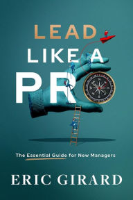 Title: Lead Like a Pro, Author: Eric Girard