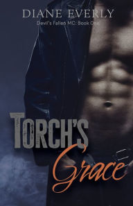 Title: Torch's Grace, Author: Diane Everly