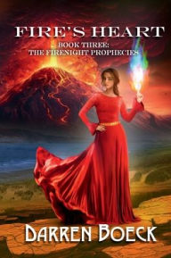 Title: Fire's Heart: The FireNight Prophecies, Author: Darren Boeck