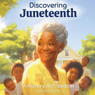 Download electronics books pdf Discovering Juneteenth: A History of Freedom ePub RTF English version by Aaron G Jahi