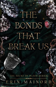 Free download books online The Bonds That Break Us RTF CHM by Erin Mainord English version
