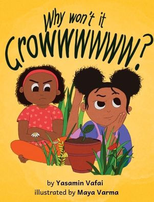 Why Won't It Growwwwww?