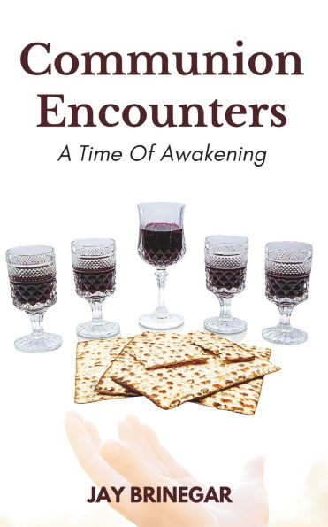 Communion Encounters: A Time Of Awakening