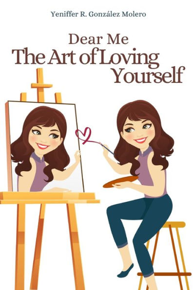 Dear me the art of loving yourself