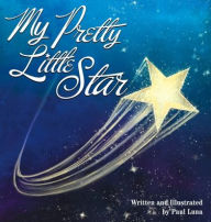 Title: My Pretty Little Star, Author: Paul Luna