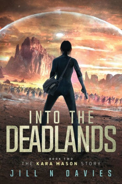 Into the Deadlands: Book 2 of Kara Mason Story