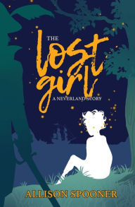 The Lost Girl: A Neverland Story