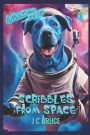 Scribbles From Space: The Light Fantastic 2: Amazing Pets