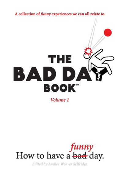 The Bad Day Book: Volume 1