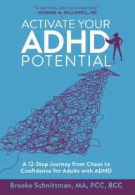 Title: Activate Your ADHD Potential, Author: Brooke Schnittman