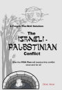 A Frog-In-The-Well Solution - The Israeli-Palestinian Conflict: How the PEIS Plan will resolve the intractable conflict once and for all