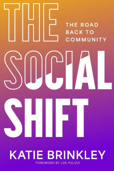 The Social Shift: Road Back to Community