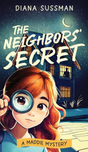 Title: The Neighbors' Secret, Author: Diana Sussman