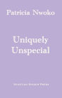 Uniquely Unspecial