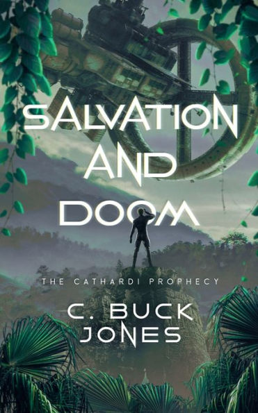 Salvation and Doom: The Cathardi Prophecy
