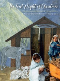 Title: The First Night of Christmas: Christmas as seen through the eyes of children., Author: Michael Bohl