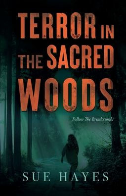 Terror The Sacred Woods