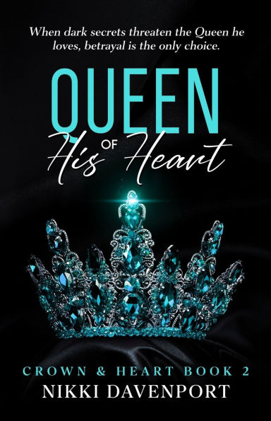 Queen of His Heart: Crown & Heart Book 2