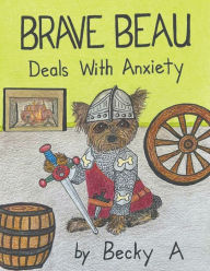 Title: Brave Beau, Author: Becky A