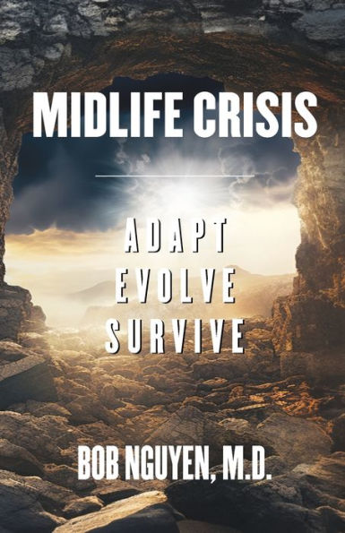 Midlife Crisis: Adapt, Evolve, Survive