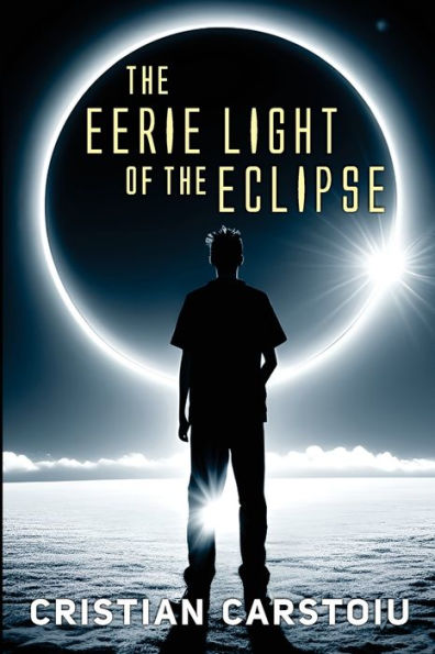 The Eerie Light Of The Eclipse