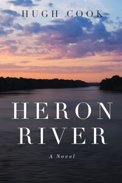 Heron River: A Novel
