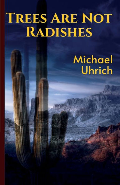 Trees Are Not Radishes