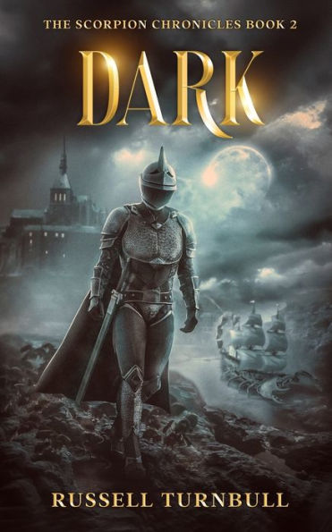 Dark: The Scorpion Chronicles Book 2